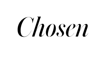 Chosen